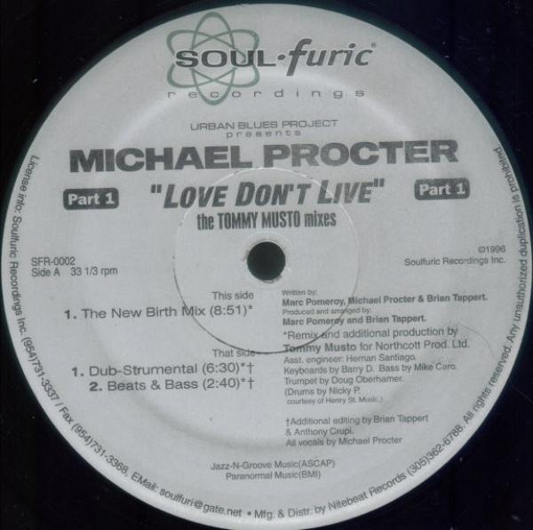 Michael Procter, Urban Blues Project - Love Don't Live (Part 1) (The Tommy Musto Mixes)