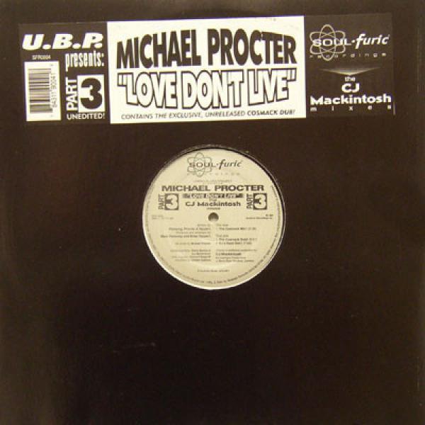 Michael Procter, Urban Blues Project - Love Don't Live (Part 3) (The CJ Mackintosh Mixes)