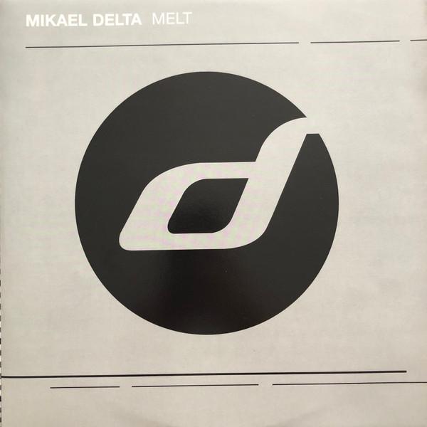 Mikael Delta - Melt
