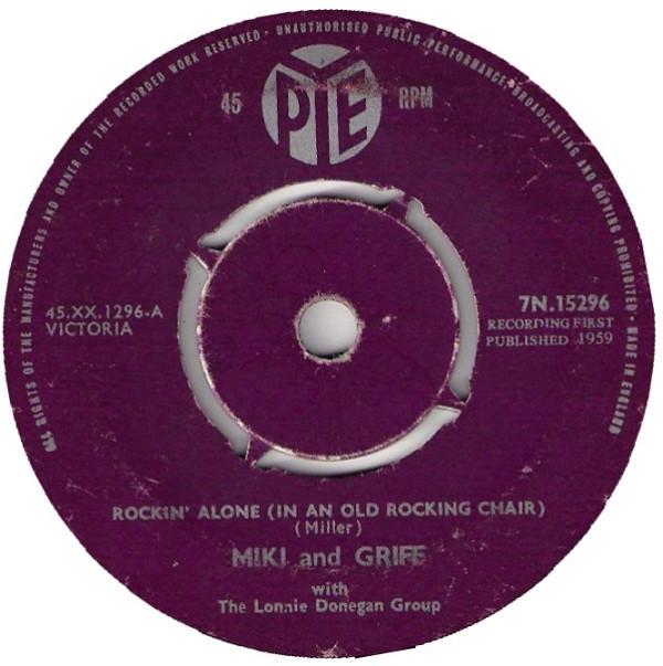 Miki & Griff, Lonnie Donegan's Skiffle Group - Rockin' Alone (In An Old Rocking Chair)