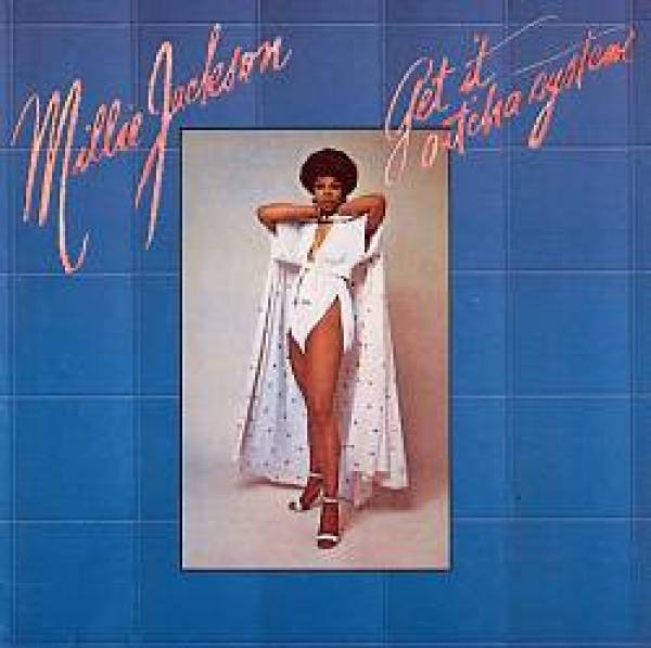 Millie Jackson - Get It Out'cha System