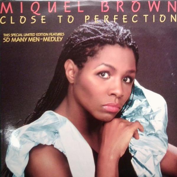 Miquel Brown - Close To Perfection