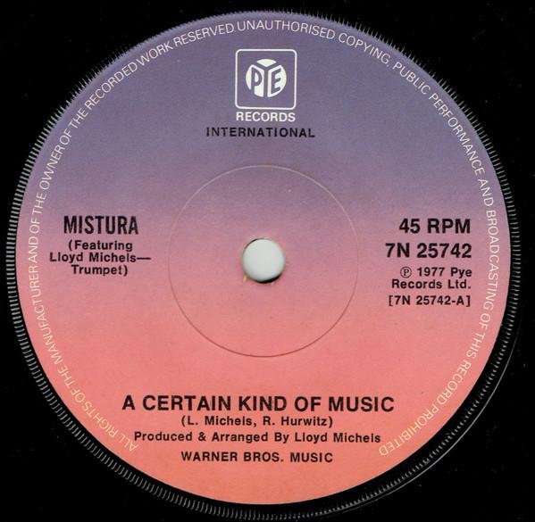 Mistura , Lloyd Michels - A Certain Kind Of Music