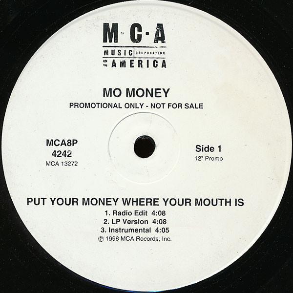 Mo' Money - Put Your Money Where Your Mouth Is / Dedication