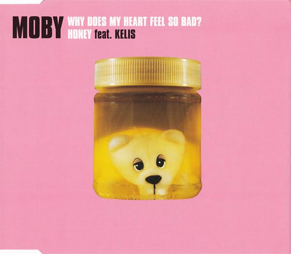 Moby, Kelis - Why Does My Heart Feel So Bad? / Honey