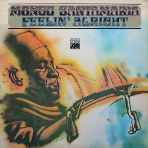 Mongo Santamaria - Feelin' Alright