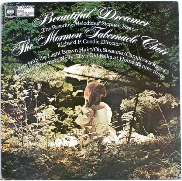 Mormon Tabernacle Choir - Beautiful Dreamer: The Favorite Melodies Of Stephen Foster