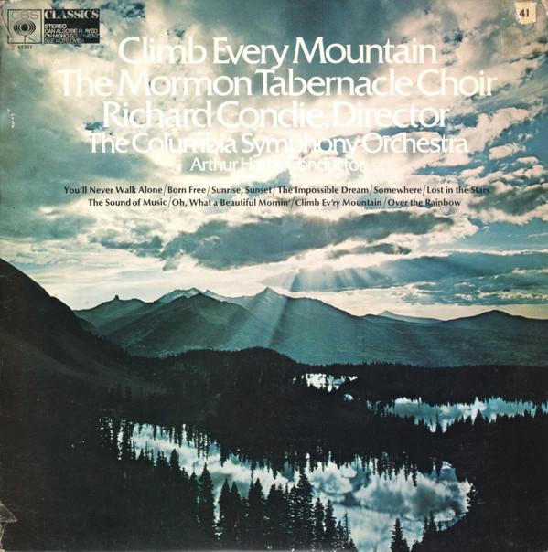 Mormon Tabernacle Choir, Richard P. Condie, Columbia Symphony Orchestra, Arthur Harris - Climb Every Mountain