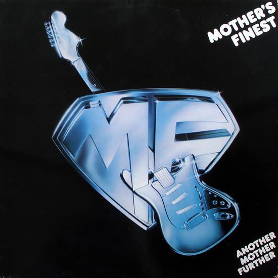 Mother's Finest - Another Mother Further