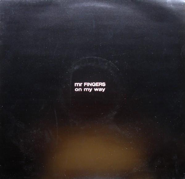 Mr. Fingers - On My Way