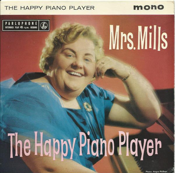 Mrs. Mills - The Happy Piano Player