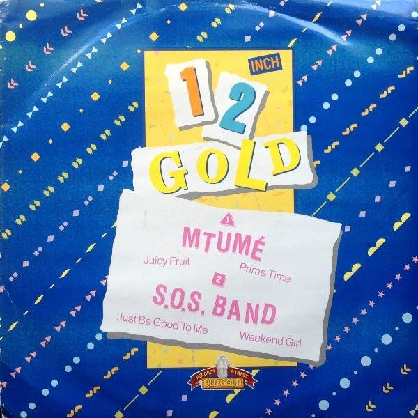 Mtume, The S.O.S. Band - Juicy Fruit / Just Be Good To Me