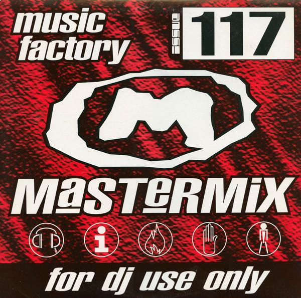  - Music Factory Mastermix - Issue 117