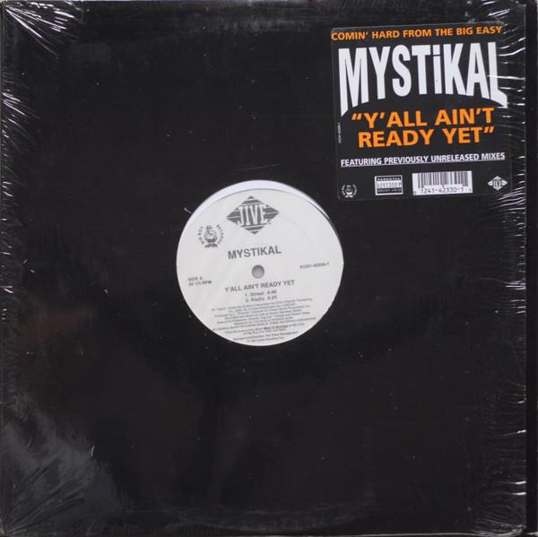 Mystikal - Y'All Ain't Ready Yet