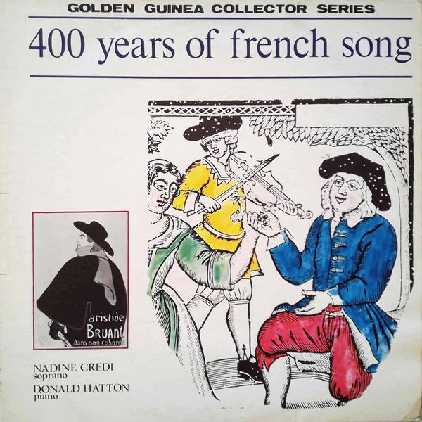 Nadine Credi, Donald Hatton - 400 Years Of French Song