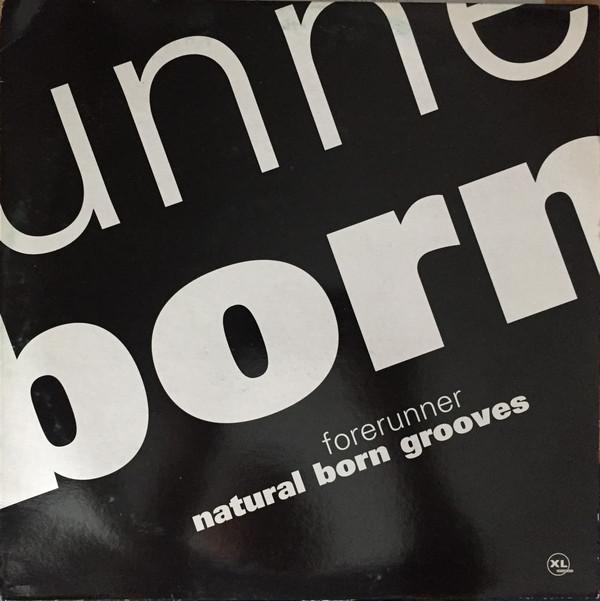 Natural Born Grooves - Forerunner
