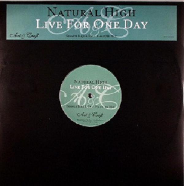 Natural High  - Live For One Day