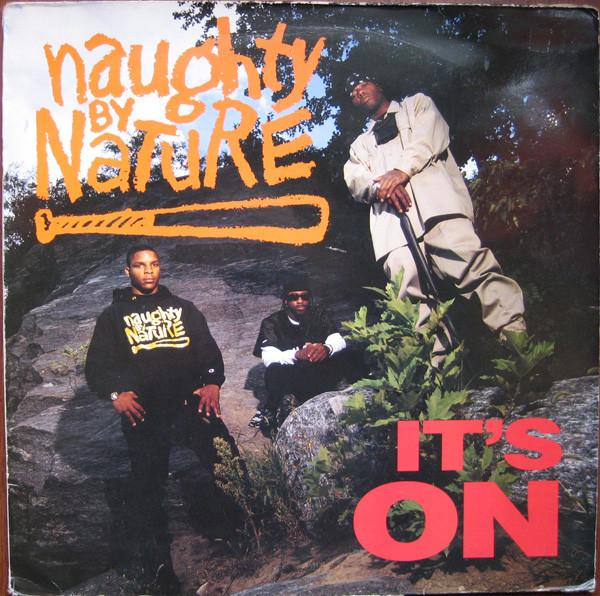 Naughty By Nature - It's On