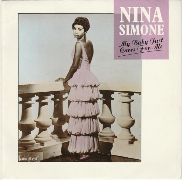 Nina Simone - My Baby Just Cares For Me