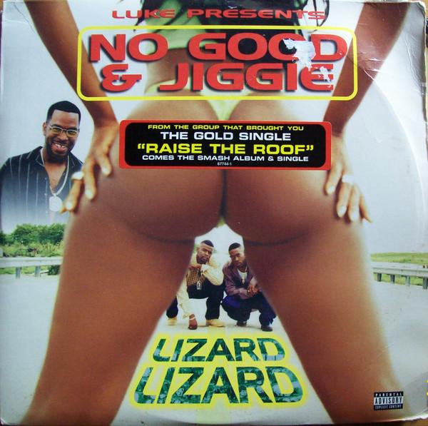 No Good But So Good, Jiggie Gee - Lizard - Lizard