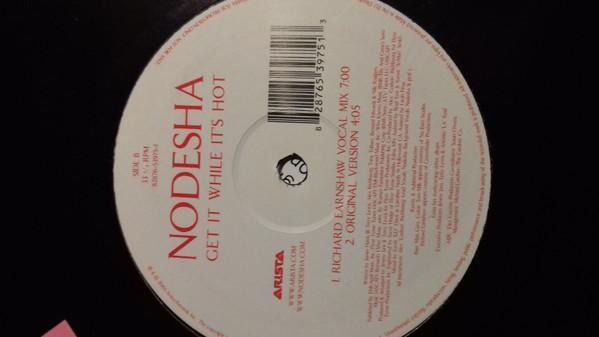 Nodesha - Get It While It's Hot