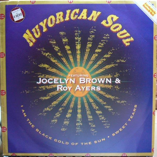 Nuyorican Soul, Jocelyn Brown, Roy Ayers - I Am The Black Gold Of The Sun / Sweet Tears