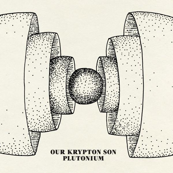Our Krypton Son - Plutonium