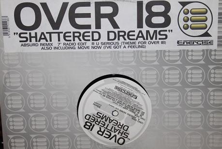 Over 18 - Shattered Dreams