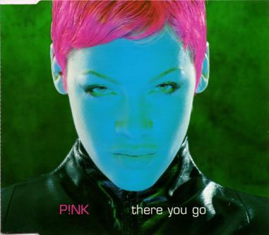P!NK - There You Go