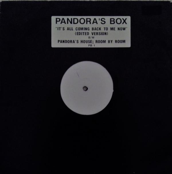 Pandora's Box  - It's All Coming Back To Me Now