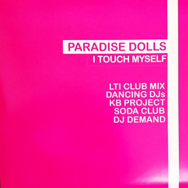 Paradise Dolls - I Touch Myself