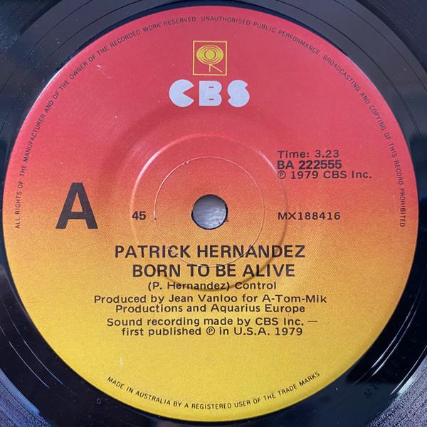 Patrick Hernandez - Born To Be Alive / Too Many People