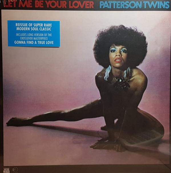 Patterson Twins - Let Me Be Your Lover
