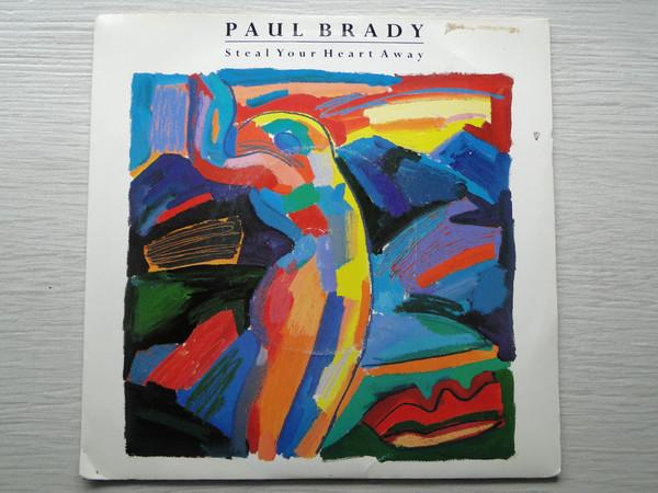Paul Brady - Steal Your Heart Away