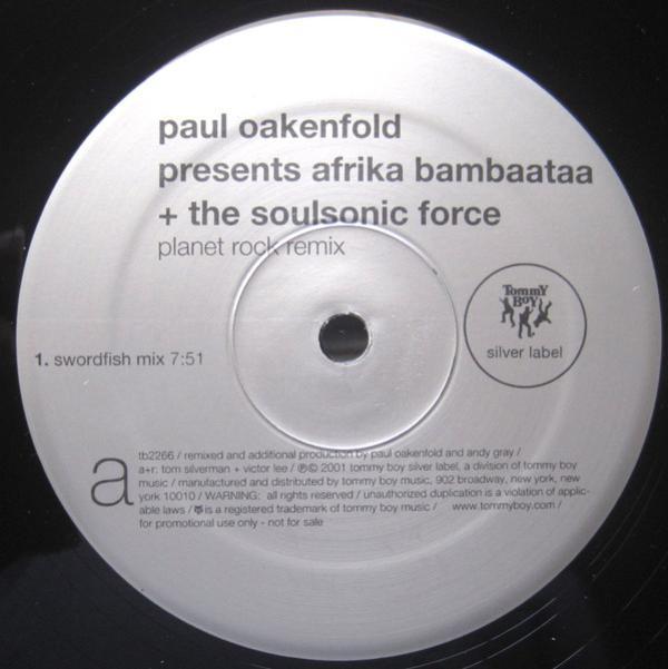 Paul Oakenfold, Afrika Bambaataa & Soulsonic Force - Planet Rock Remix