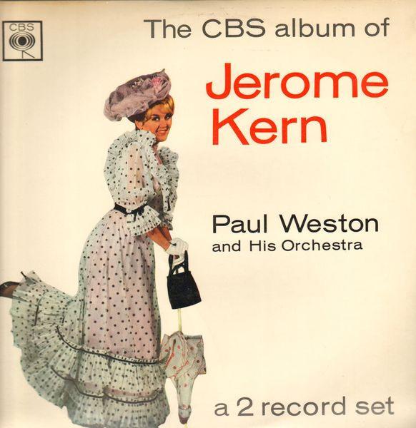 Paul Weston And His Music From Hollywood - The CBS Album Of Jerome Kern
