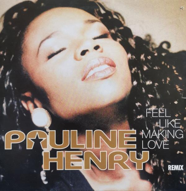 Pauline Henry - Feel Like Making Love