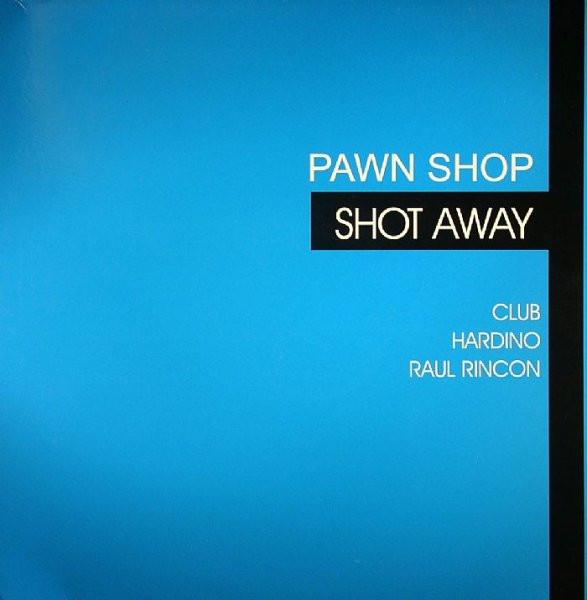 Pawn Shop - Shot Away