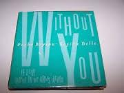 Peabo Bryson, Regina Belle - Without You (Love Theme From Leonard Part 6)