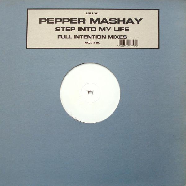 Pepper Mashay - Step Into My Life (Full Intention Mixes)