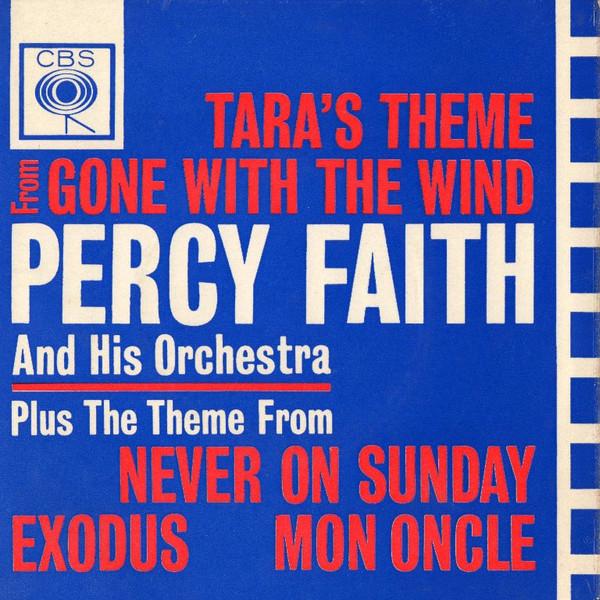 Percy Faith & His Orchestra - Tara's Theme From Gone With The Wind And Other Themes