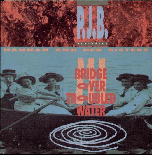 Pete Bellotte, Hannah & Her Sisters - Bridge Over Troubled Water