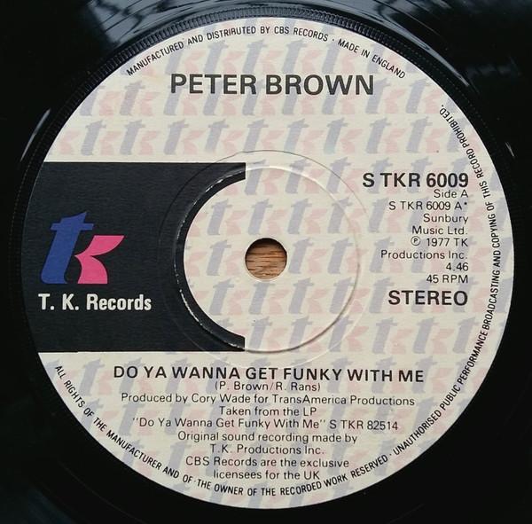 Peter Brown  - Do Ya Wanna Get Funky With Me / Without Love
