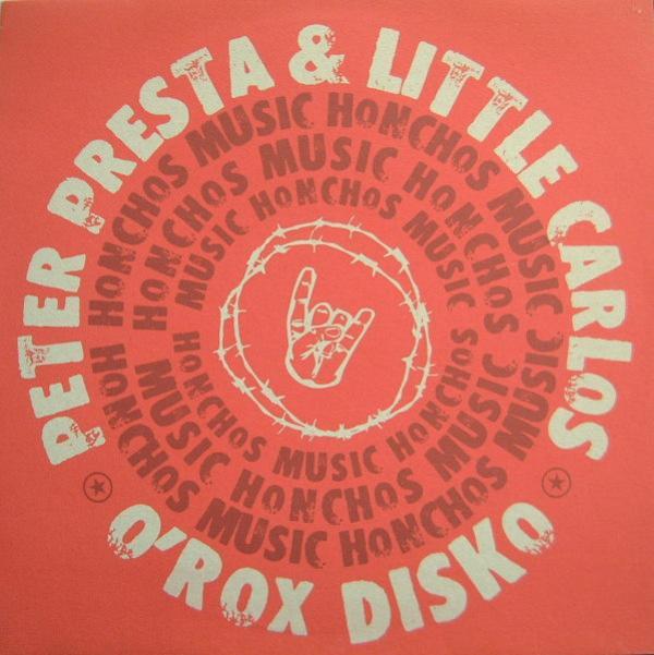 Peter Presta & Little Carlos - O'Rox Disko