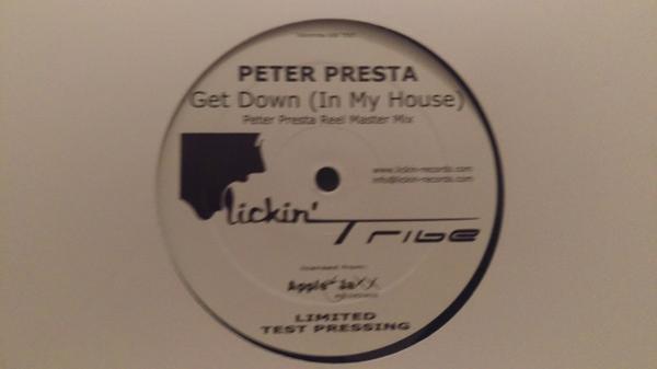 Peter Presta - Get Down (In My House)
