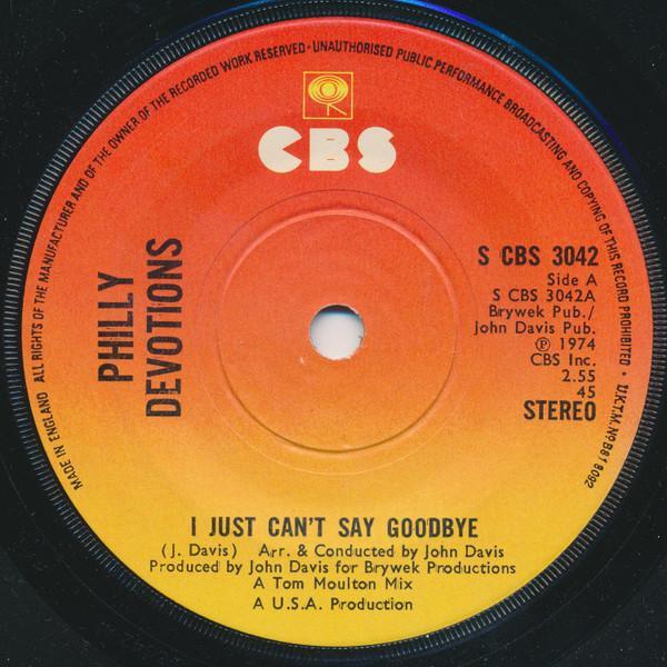 Philly Devotions - I Just Can't Say Goodbye