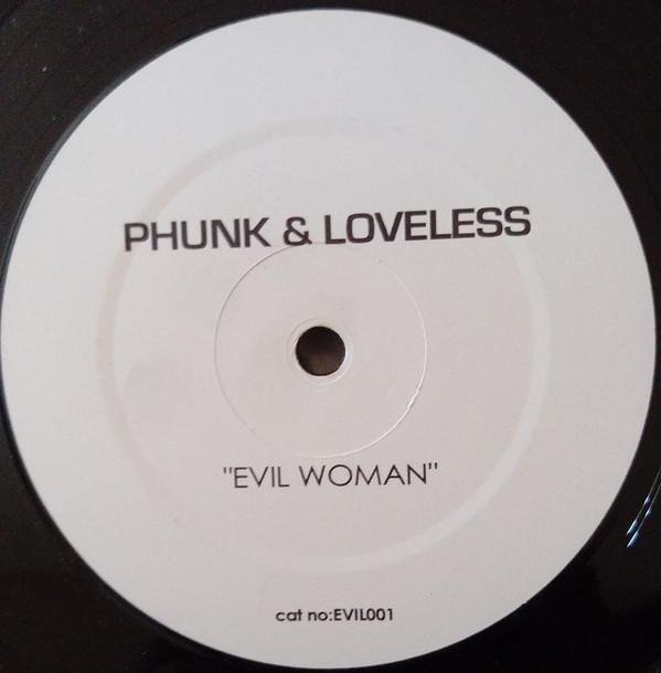 Phunk, Loveless  - Evil Woman