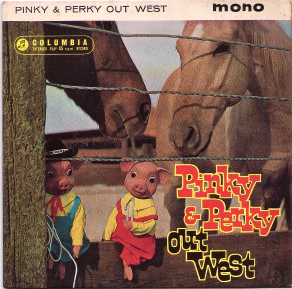 Pinky & Perky - Pinky & Perky Out West