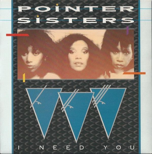 Pointer Sisters - I Need You