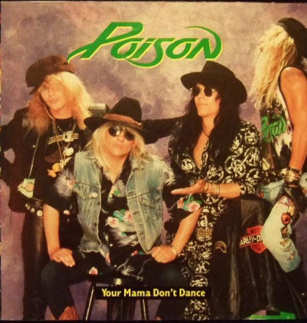 Poison (3) - Your Mama Don't Dance